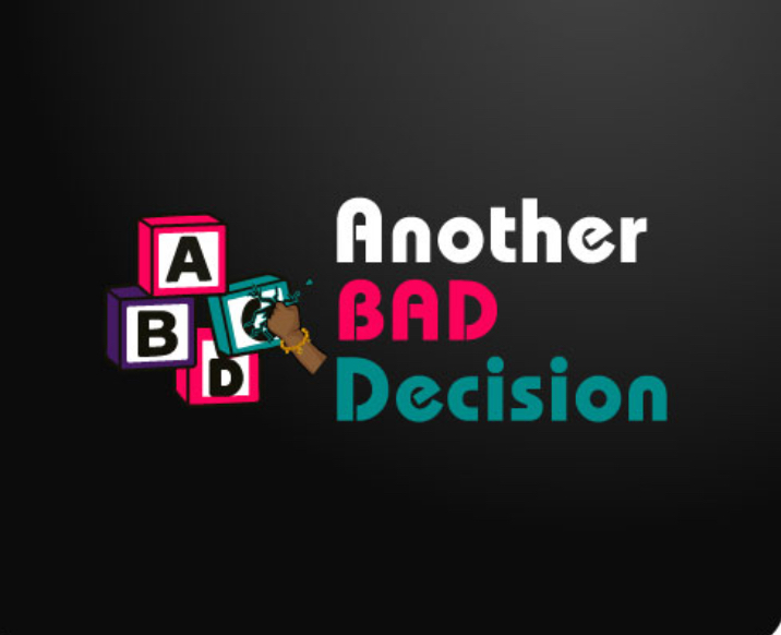 Children's letter blocks A, B, C, D stacked on the left with a Black fist holding C. On the right the words “Another BAD Decision”